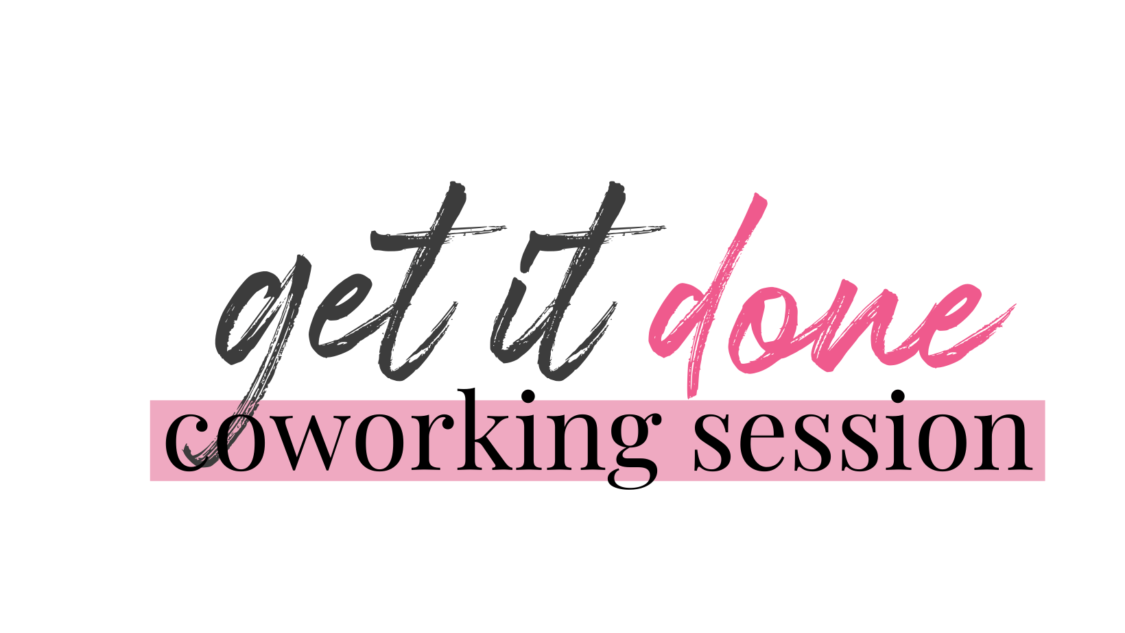 Get it Done coworking session